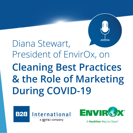 Diana Stewart von EnvirOx über Best Practices für die professionelle Reinigung und die Rolle von Marketing in Zeiten von COVID-19